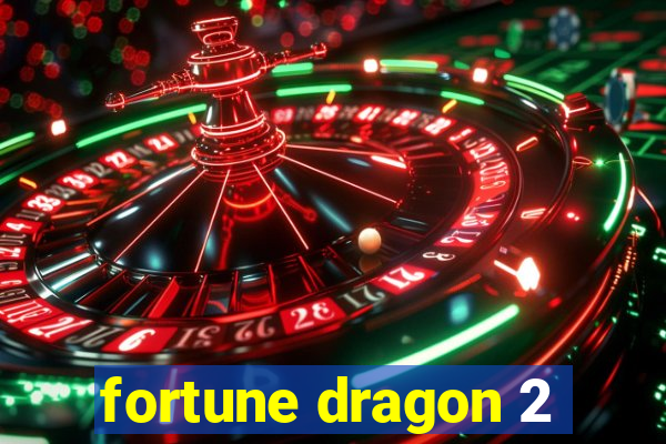 fortune dragon 2